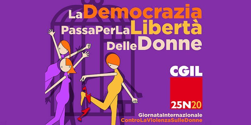 Giornata Internazionale Contro La Violenza Sulle Donne Le Iniziative In Toscana Cgil Regionale Toscana